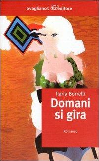 Domani si gira