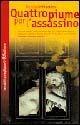 Libro Quattro piume per l'assassino Renata Di Martino