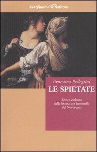 Le spietate