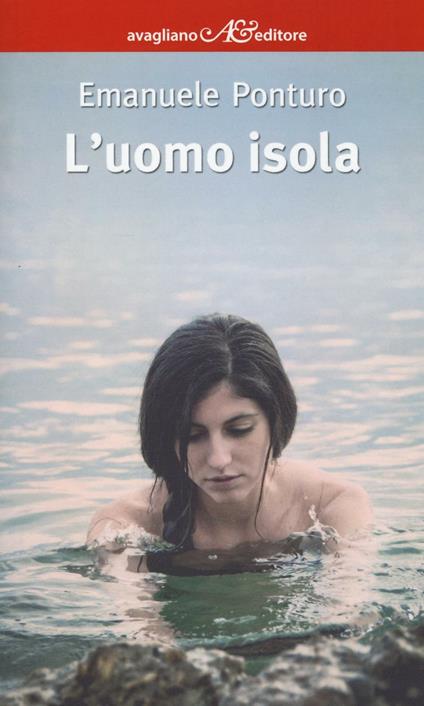 L' uomo isola - Emanuele Ponturo - copertina