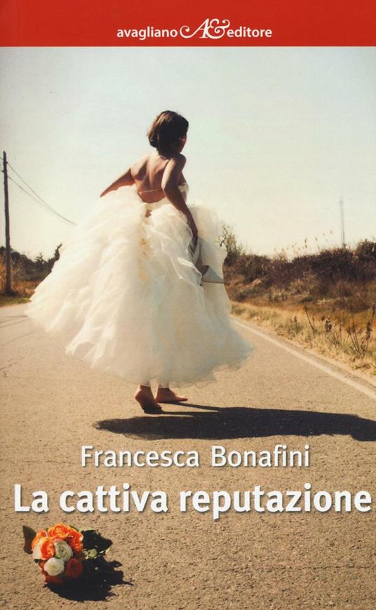 La cattiva reputazione - Francesca Bonafini - copertina