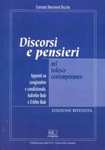 Discorsi e pensieri nel tedesco contemporaneo. Appunti su congiuntivo e condizionale. Indirekte Rede e erlebte Rede