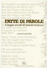 Fatte di parole. Cinque secoli di poesia tedesca