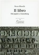 Il libro. Dal papiro a Gutenberg