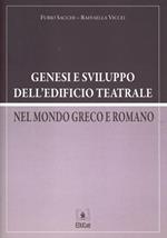 Genesi e sviluppo dell'edificio teatrale nel mondo greaco e romano