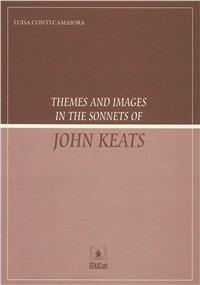 Themes and images in the sonnets of John Keats - Luisa Conti Camaiora - copertina
