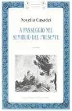 A passeggio nel semibuio del presente
