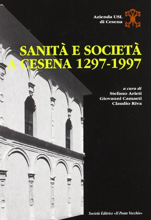 Sanità e società a Cesena (1297-1997) - copertina