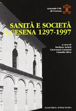 Sanità e società a Cesena (1297-1997)