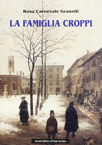 La famiglia Croppi - Rosa Carnevale Granelli - copertina