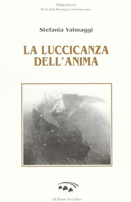 La luccicanza dell'anima - Stefania Valmaggi - copertina