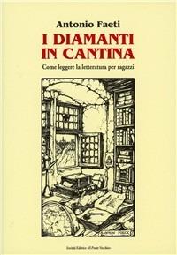 I diamanti in cantina - Antonio Faeti - copertina
