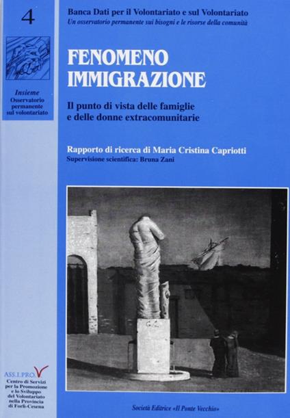 Fenomeno immigrazione. Il punto di vista delle famiglie e delle donne extra comunitarie - M. Cristina Capriotti - copertina