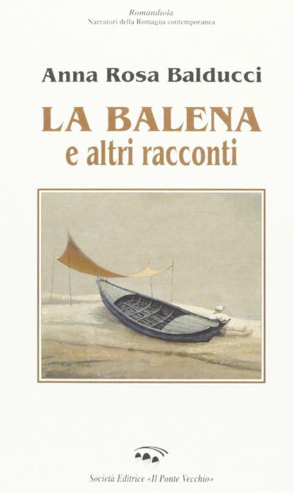 La balena e altri racconti - A. Rosa Balducci - copertina