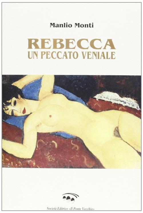 Rebecca peccato veniale - Manlio Monti - copertina