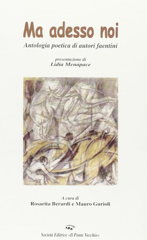 Ma adesso noi. Antologia poetica di autori faentini - copertina