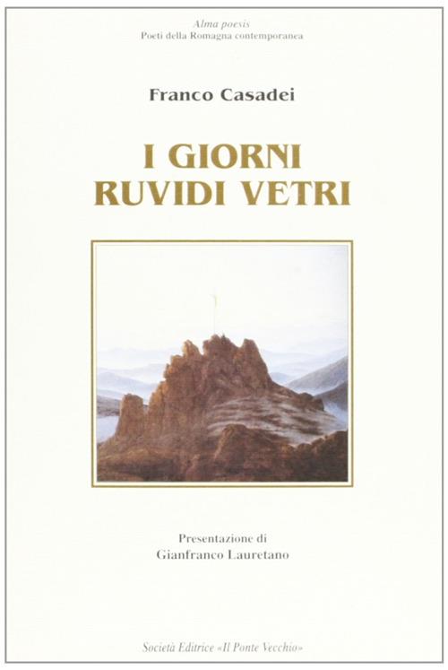 I giorni ruvidi vetri - Franco Casadei - copertina