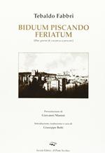 Biduum piscando feriatum-Due giorni di vacanza a pescare