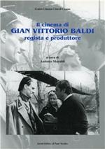 Il cinema di Gian Vittorio Baldi regista e produttore