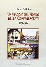 Un viaggio nel mondo della Confesercenti 1951-1986
