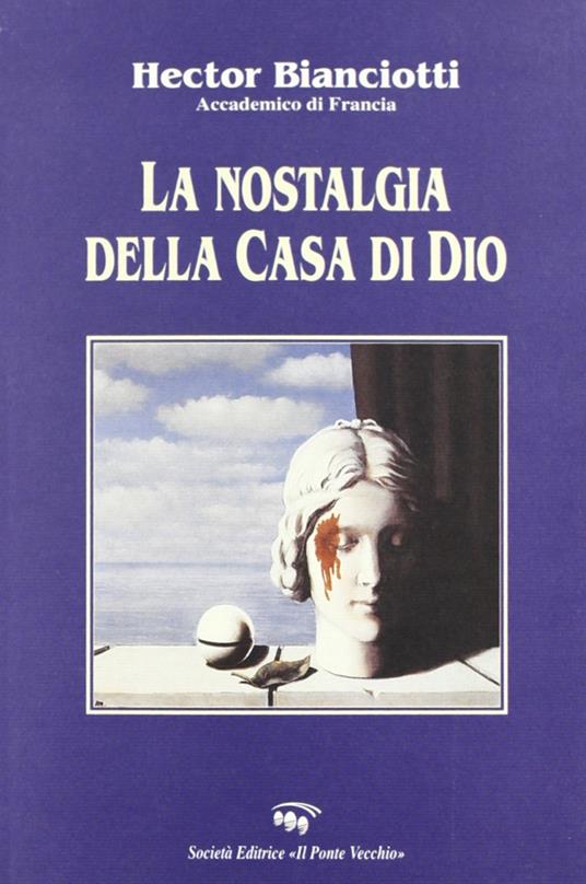 Nostalgia della casa di Dio - Héctor Bianciotti - copertina