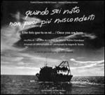 Quando sei nato non puoi più nasconderti. Un film di Marco Tullio Giordana