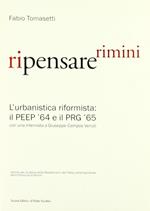 Ripensare Rimini. L'urbanistica riformista: il PEEP '64 e il PRG '65. Con una intervista a Giuseppe Campos Venuti