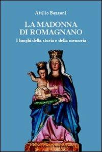 La Madonna di Romagnano - Attilio Bazzani - copertina