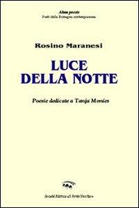 Luce della notte - Rosino Maranesi - copertina