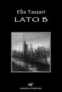 Lato B - Elia Tazzari - copertina