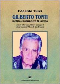 Gilberto Tonti medico e romanziere di talento - Edoardo Maurizio Turci - copertina