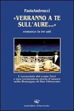 «Verranno a te sull'aure...». Romanzo in tre atti