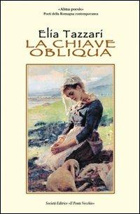 La chiave obliqua - Elia Tazzari - copertina
