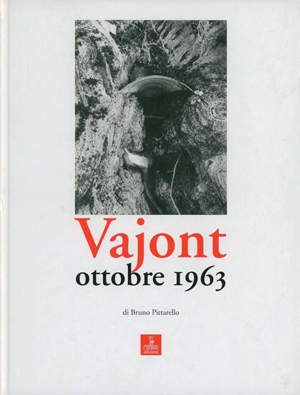 Vajont. Ottobre 1963 - Bruno Pittarello - copertina