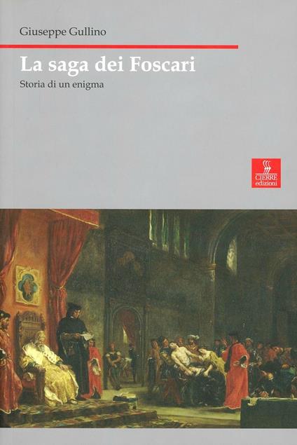 La saga dei Foscari. Storia di un enigma - Giuseppe Gullino - copertina
