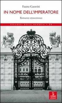 In nome dell'imperatore - Fausta Garavini - copertina