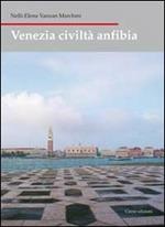 Venezia civiltà anfibia