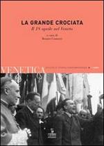 Venetica. Annuario di storia delle Venezie in età contemporanea (2008). Vol. 1: La grande crociata. Il 18 aprile nel veneto.