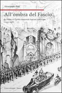 All'ombra del fascio - Alessandro Baù - copertina
