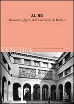 Venetica. Annuario di storia delle Venezie in età contemporanea (2011). Vol. 2: Al Bo. Momenti e figure dell'Università di Padova.