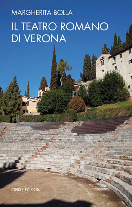 Il teatro romano di Verona - Margherita Bolla - copertina