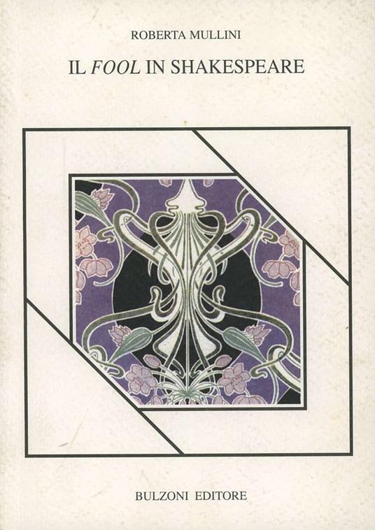 Il fool in Shakespeare - Roberta Mullini - copertina