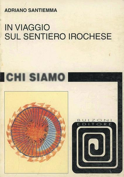 In viaggio sul sentiero irochese - Adriano Santiemma - copertina