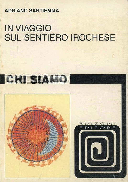 In viaggio sul sentiero irochese - Adriano Santiemma - copertina