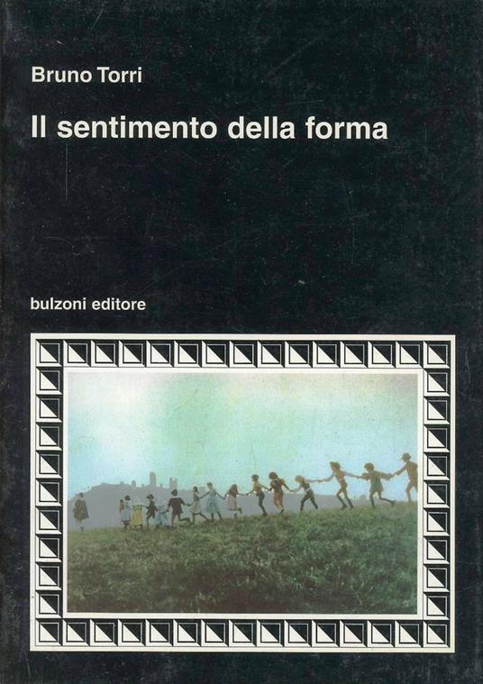 Il sentimento della forma - Bruno Torri - copertina
