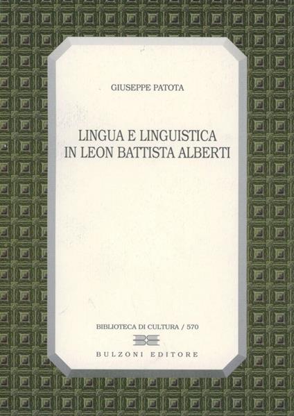 Lingua e linguistica in Leon Battista Alberti - Giuseppe Patota - copertina