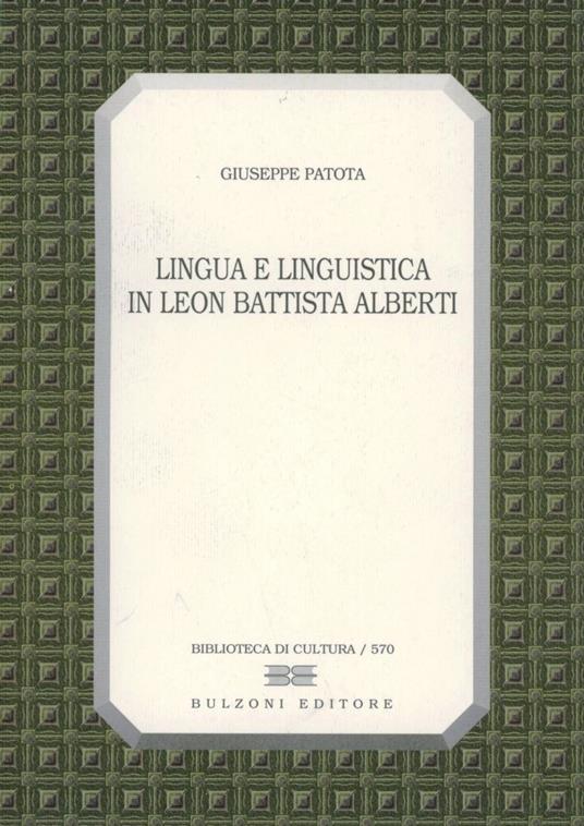 Lingua e linguistica in Leon Battista Alberti - Giuseppe Patota - copertina