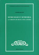 Mundo mágico y mundo real. La narrativa de Miguel Ángel Asturias