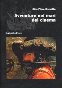 Avventure nei mari del cinema - Gian Piero Brunetta - copertina
