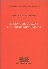 Eugenio de Salazar y la poesía novohispana - Jaime J. Martínez Martín - copertina